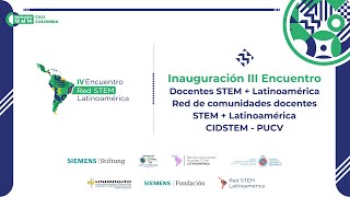 Inauguración III Encuentro Docentes STEM Latinoamérica [upl. by Ardied82]