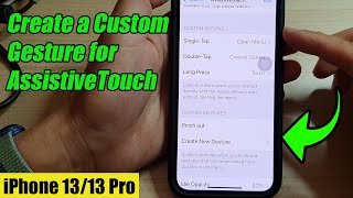 iPhone 1313 Pro How to Create a Custom Gesture for AssistiveTouch [upl. by Enerak]