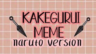 Kakegurui meme  naruto  original audio  20k special [upl. by Adaliah874]