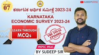 EPISODE 7FINALE KARNATAKA STATE ECONOMIC SURVEY 202324  KAS PRELIMS 2024  SUDEEP SIR [upl. by Eisus]