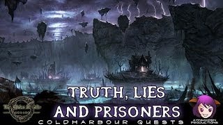 Elder Scrolls Online  L44 Truth Lies and Prisoners [upl. by Aisset]