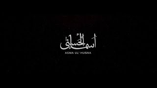 AsmaulHusna  The 99 Names of Allah  Atif Aslam [upl. by Yrebmik]