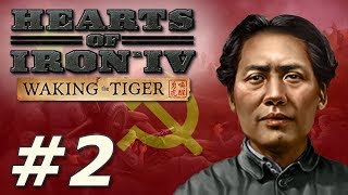 Hearts of Iron IV Waking the Tiger  Communist China  Part 2 [upl. by Bathsheb]