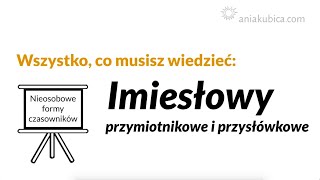 Imiesłowy przymiotnikowe i przysłówkowe [upl. by Jamie470]