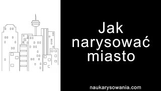 Jak narysować miasto  Rysowanie miasta krok po kroku [upl. by Cyprian]