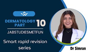 Smart Rapid Revision DERMATOLOGY Part 10  FMGE amp NEET PG  Dr Simran [upl. by Zabrine169]