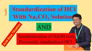 Standardization Of HCl With Na2CO3 Standardization Of NaOH With Standard HCl1 AcidBase Titration [upl. by Zamora]