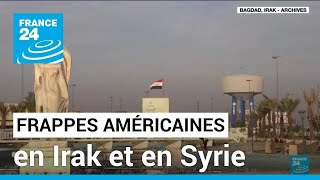 Les ÉtatsUnis mènent des frappes de représailles en Irak et en Syrie • FRANCE 24 [upl. by Ahsiekel]