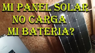 MI PANEL SOLAR NO CARGA LA BATERIA quotZONA RURALquot [upl. by Balbur]