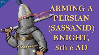 Arming a Persian Knight Savar [upl. by Avraham]