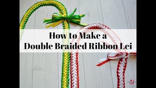 Double Braided Ribbon Lei Instructions [upl. by Ala]