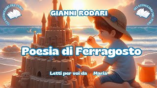 POESIA DI FERRAGOSTO di Gianni Rodari [upl. by Otxilac518]