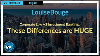 Corporate Law versus Investment Banking These differences are HUGE  Episode 70 Highlights [upl. by Ahsiuqel]