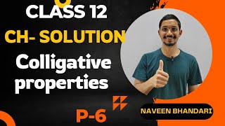 Solution 06  Colligative properties part 1 class 12 chemistry  cbse [upl. by Arni]