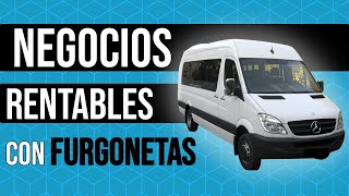 Negocios RENTABLES con FURGONETAS  Emprender en furgoneta [upl. by Cloots690]