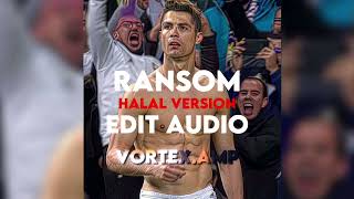 Lil tecca  Ransom edit audio •HALAL VOCALS ONLY• by VortexAmp [upl. by Enalda]