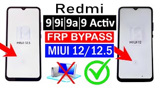 Redmi 99i9a9 Activ  FRP Unlock MIUI 12125  Without Computer  100 Working Method [upl. by Nidya]