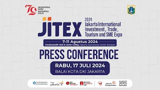 JITEX 2024  Jakarta International Investment Trade Tourism and SME Expo Press Conference [upl. by Basham188]