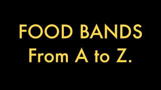 Food Bands From A to Z [upl. by Hourihan]