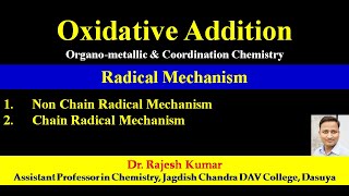 Oxidative Addition  Radical Mechanism  CSIR  NET  GATE [upl. by Angeline]