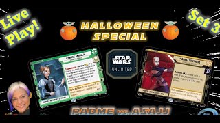 Star Wars Unlimited Live Play Halloween Special Padme v Asajj  Set 3 Twilight of the Republic [upl. by Swirsky]