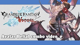 GBVS Avatar Belial combo video [upl. by Hallvard388]