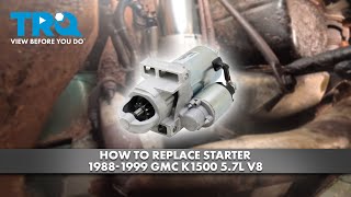 How to Replace Starter 19881999 GMC K1500 57L V8 [upl. by Aneehsat]