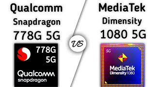 Snapdragon 778G vs Dimensity 1080 – whats better [upl. by Assirak]