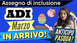 🔴 Assegno di Inclusione Pagamenti Marzo Seconda Ricarica in arrivo❗️ Anticipo di Pasqua❓ 🤞 [upl. by Nilorac359]