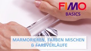 FIMO  Marmorieren Farben mischen amp Farbverläufe  FIMO BASICS Tutorial deutsch [upl. by Nonnaer]