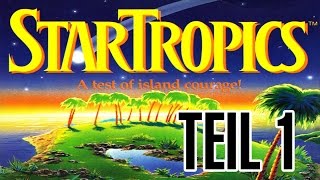 StarTropics Walkthrough Teil 1 mit Kommentar [upl. by Hough836]