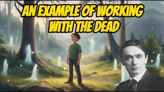 Rudolf Steiner An Example of Working with the Dead [upl. by Ayle]