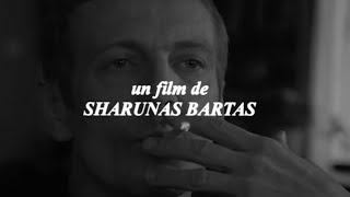 A Tribute to Sharunas Bartas [upl. by Ielirol]