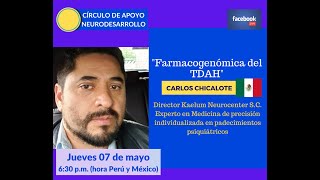 “Farmacogenómica del TDAH” Dr Carlos Chicalote Castillo psiquiatra mexicano [upl. by Partridge]