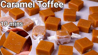 Homemade Soft amp Chewy Caramel Toffee Recipe  Just 3 Ingredients  Kids Fav Caramel Candy Toffee [upl. by Daas]