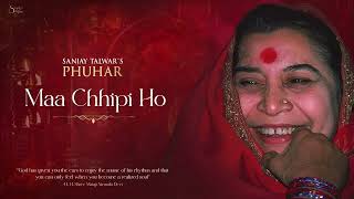 Maa Chhipi ho tum  Phuhar  Sanjay Talwar [upl. by Anneirb850]