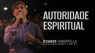 RICARDO ROBORTELLA quot AUTORIDADE ESPIRITUAL quot [upl. by Vudimir]