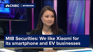 MIB Securities We like Xiaomi for its smartphone and EV businesses [upl. by Heiney953]