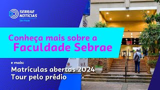 Faculdade Sebrae é nota máxima no MEC  SebraeSP Notícias ed 05 [upl. by Schlicher]