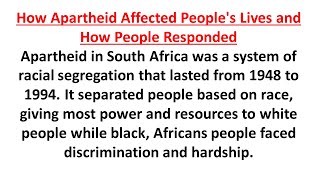 how apartheid affected peoples lives and how people responded [upl. by Bullion225]