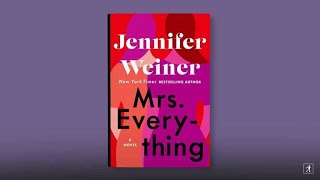 Jennifer Weiner Explains Why She Wrote MRS EVERYTHING [upl. by Aicercul984]