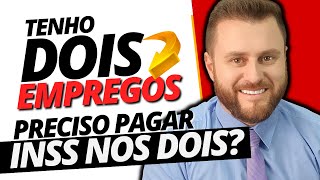 TENHOS DOIS EMPREGOS PRECISO PAGAR INSS NOS DOIS [upl. by Shanleigh]