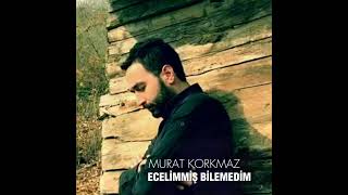 MURAT KORKMAZ  ECELİMMİŞ BİLEMEDİMtiktokhit [upl. by Clyve763]