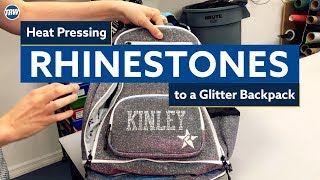 How to Heat Press Rhinestones to a Glitter Backpack [upl. by Amorete]