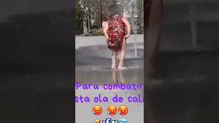 lo mejor para la ola de calor humor comedyvideo calor [upl. by Valeria]