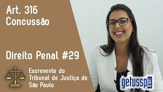 Art 316 do Código Penal  Concussão  Escrevente do TJ  SP 28 [upl. by Bunker]