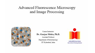 IntroductionAdvanced Fluorescence Microscopy and Image Processing [upl. by Layman]