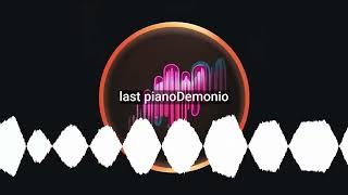 last pianoDemonio [upl. by Pietra]