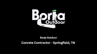 Concrete Contractor Springfield TN  Borja Outdoor [upl. by Schlessel861]