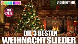 DIE 3 BESTEN WEIHNACHTSLIEDER DEUTSCH ZUM MITSINGEN  STILLE NACHT O TANNENBAUM O DU FRÖHLICHE [upl. by Dallon]